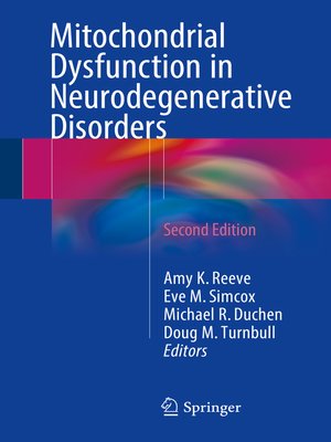 cover image of Mitochondrial Dysfunction in Neurodegenerative Disorders
